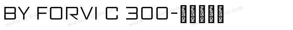 by forvi c 300字体转换